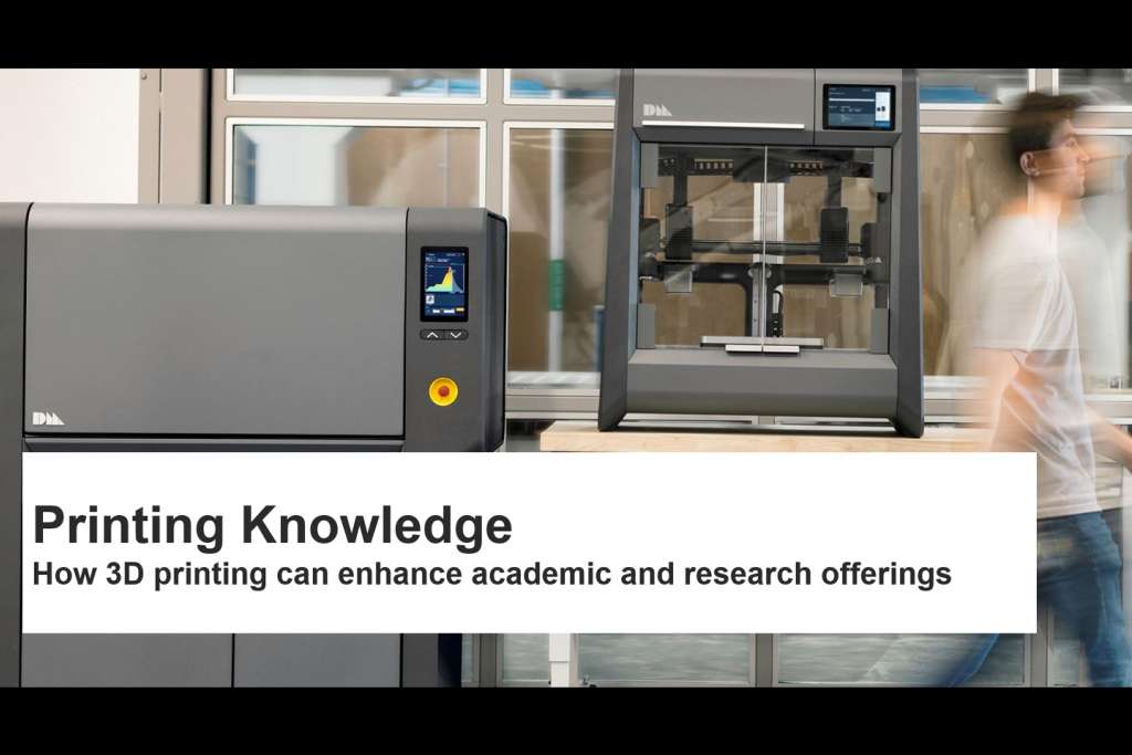 Printing Knowledge: How 3D printing can enhance academic and research offerings